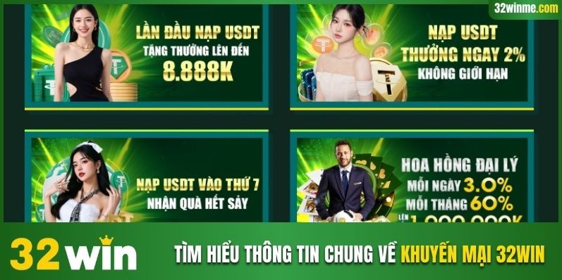 Tìm hiểu chung về các chương trình khuyến mại 32WIN